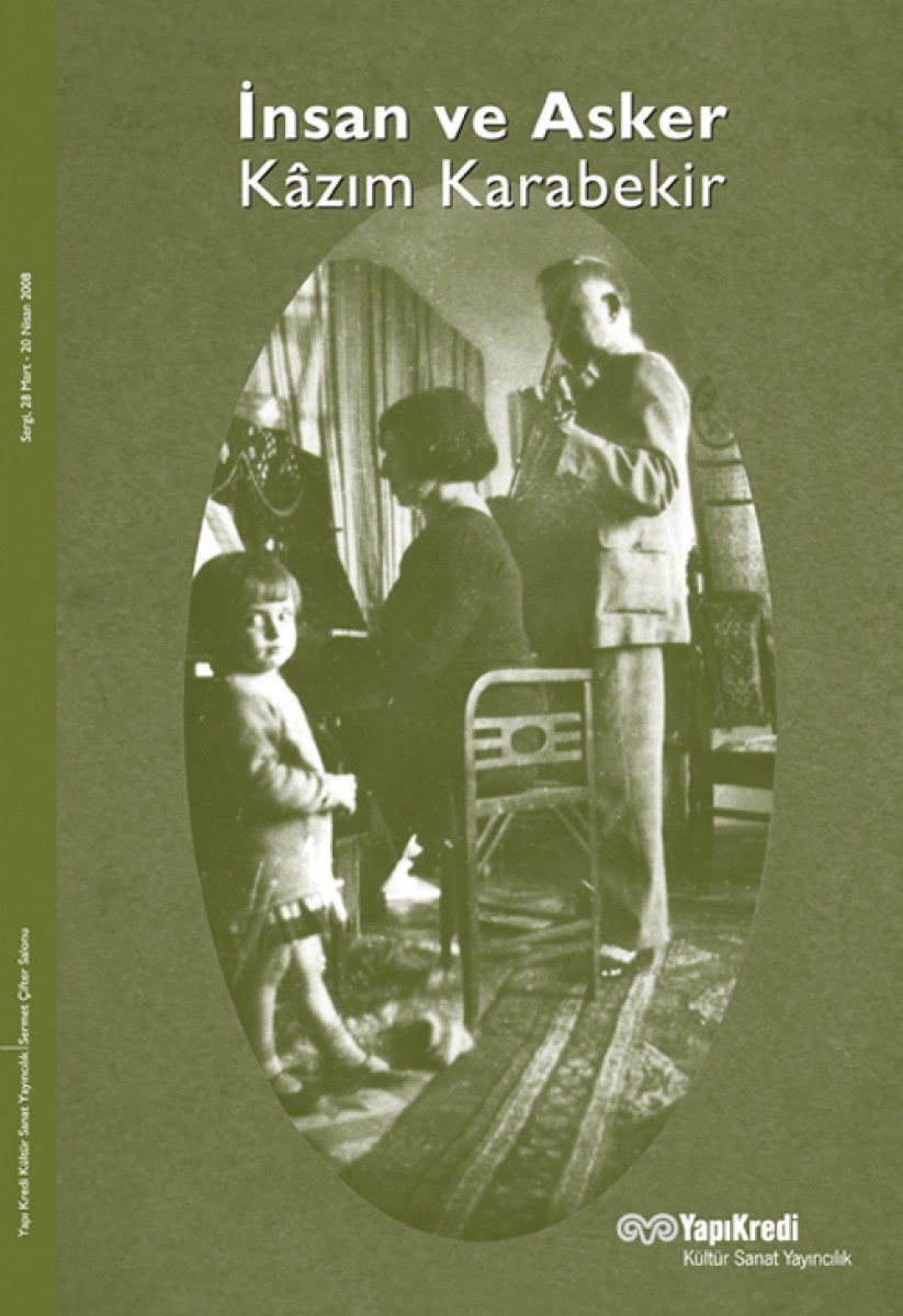 İnsan ve Asker Kâzım Karabekir