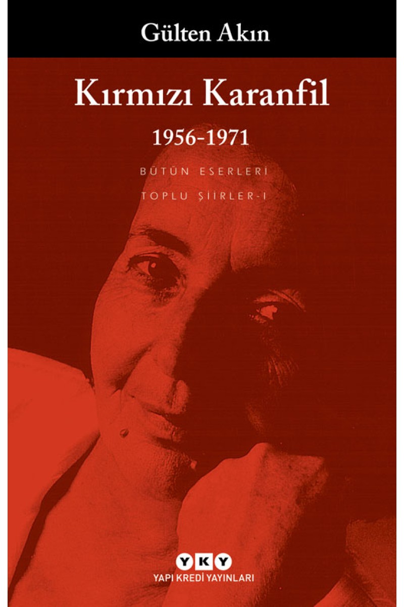 Kırmızı Karanfil - 1956-1971 - Toplu Şiirler I