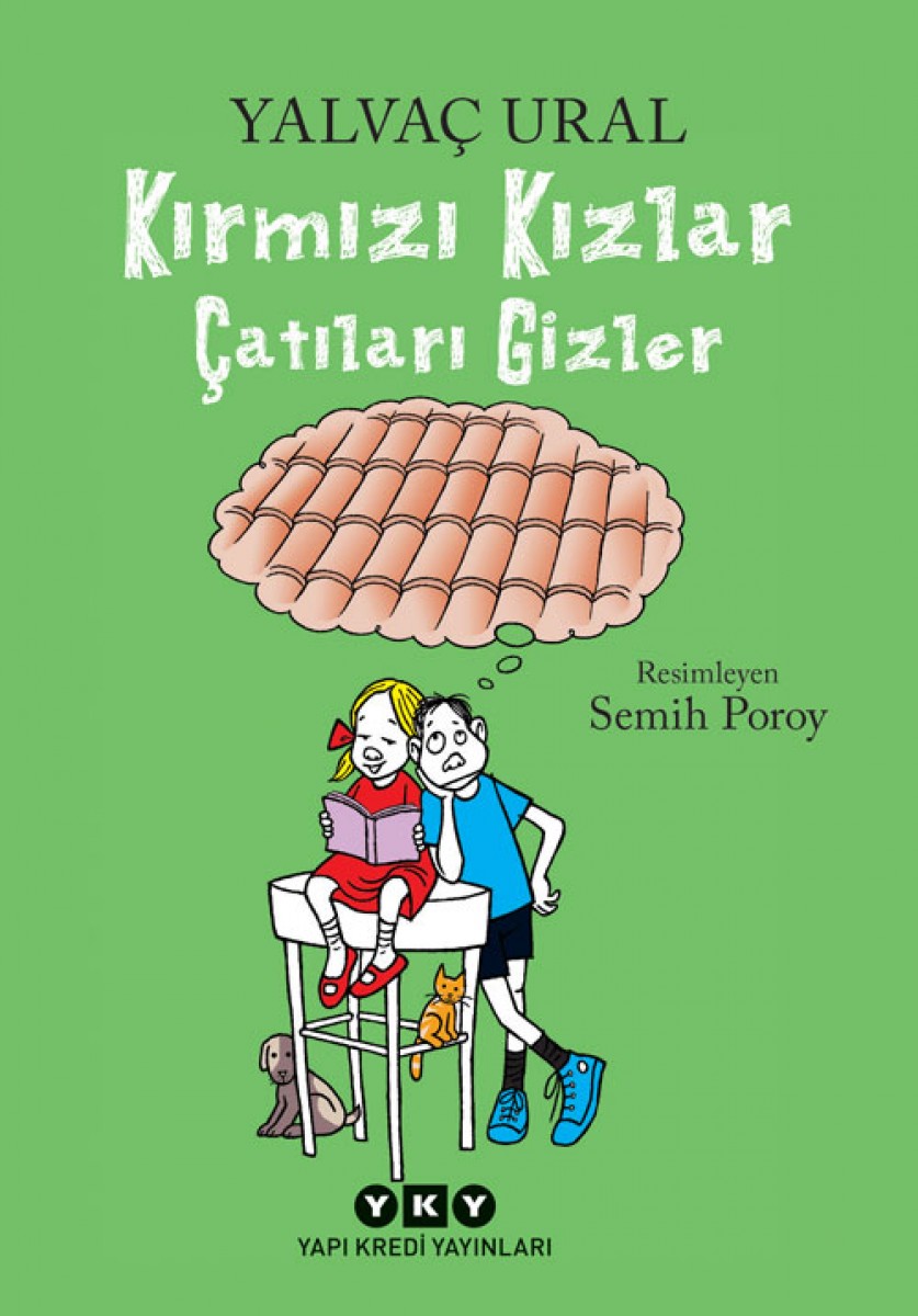 Kırmızı Kızlar Çatıları Gizler