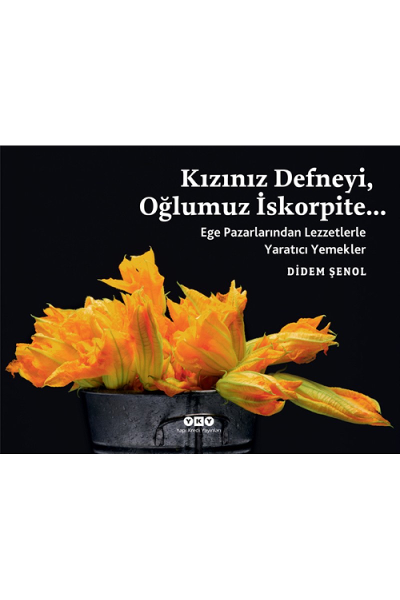 Kızınız Defneyi, Oğlumuz İskorpite...