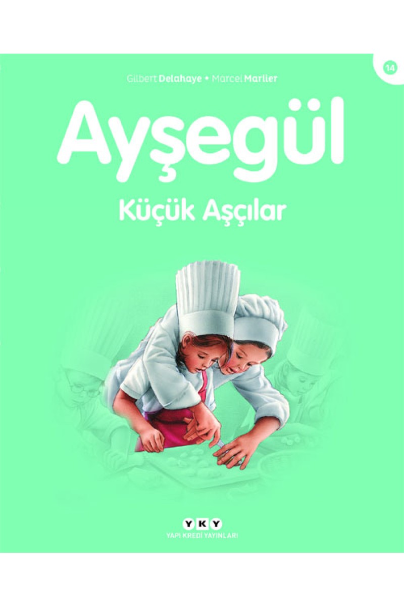 Ayşegül - Küçük Aşçılar