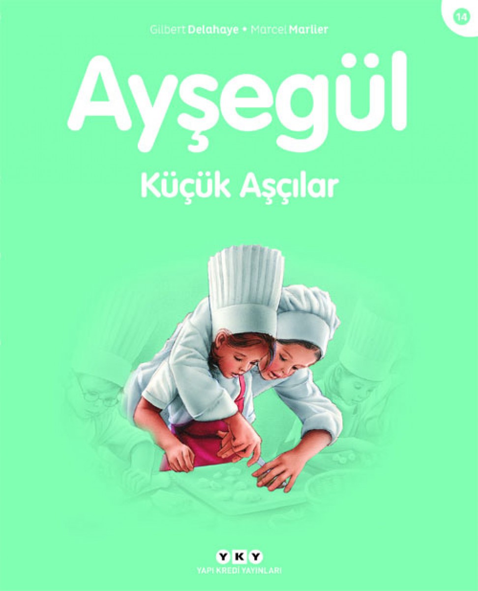 Ayşegül - Küçük Aşçılar