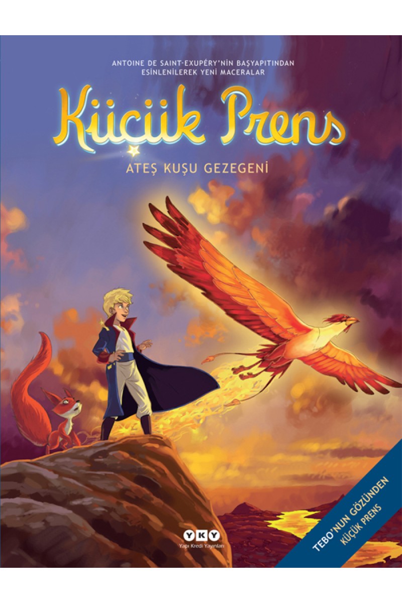 Küçük Prens 2 - Ateş Kuşu Gezegeni