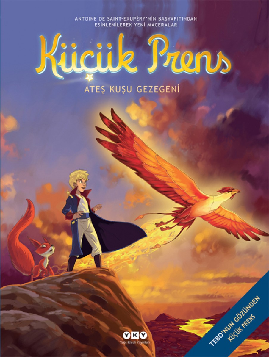 Küçük Prens 2 - Ateş Kuşu Gezegeni