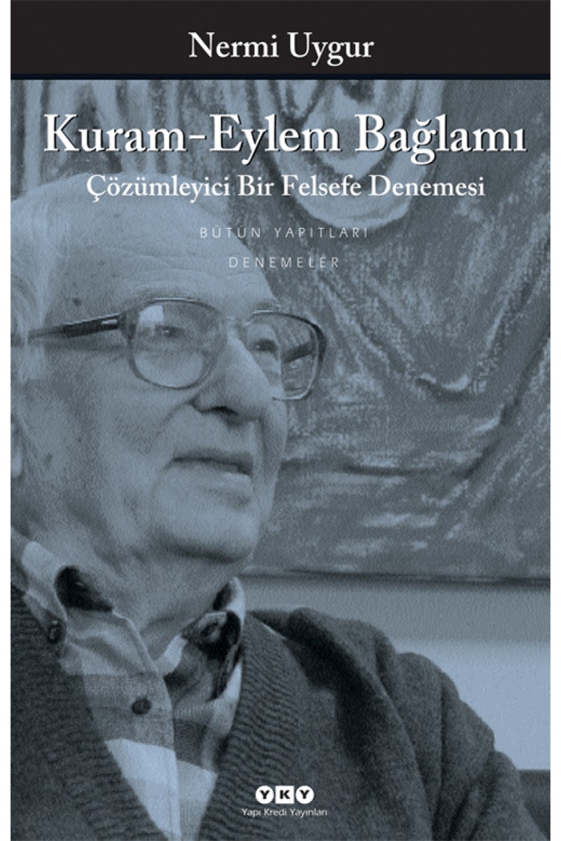Kuram-Eylem Bağlamı - Çözümleyici Bir Felsefe Denemesi