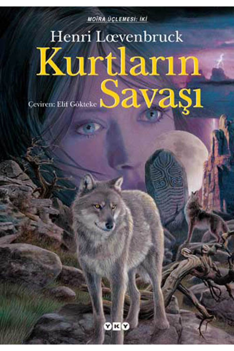Kurtların Savaşı - Moïra üçlemesi - II. Kitap