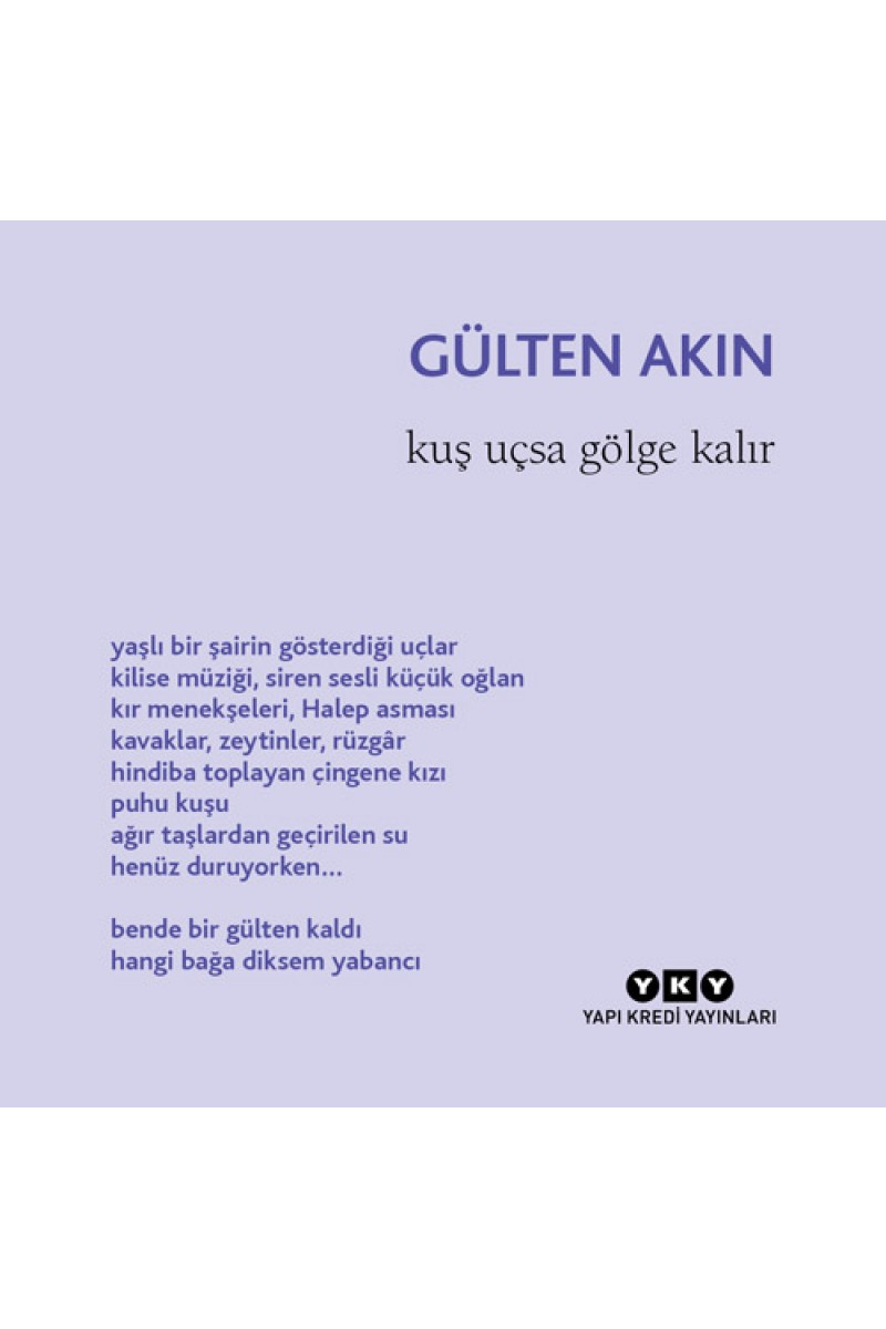 Kuş Uçsa Gölge Kalır