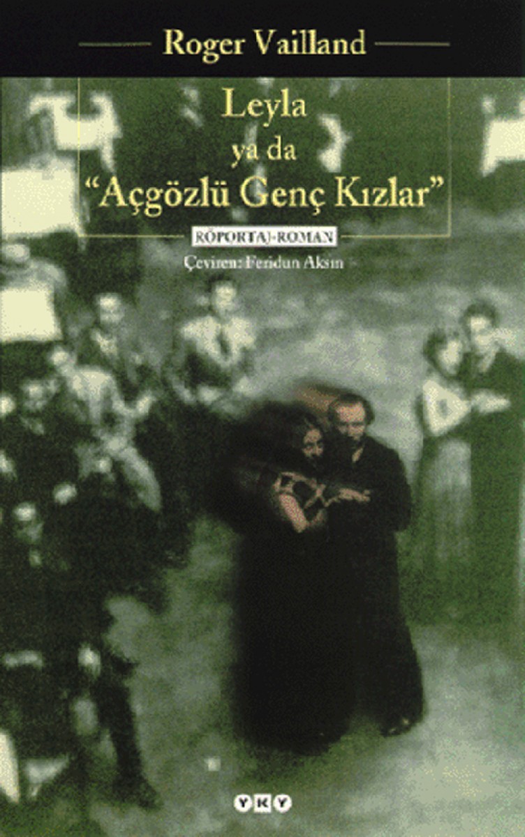 Leyla ya da Açgözlü Kızlar