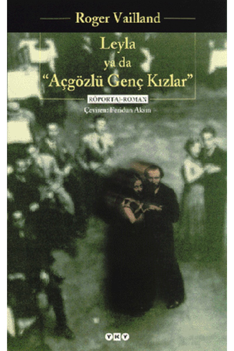 Leyla ya da Açgözlü Kızlar