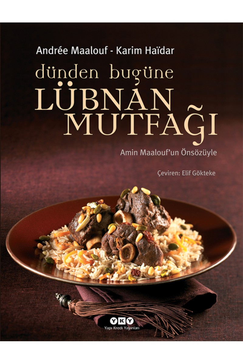 Dünden Bugüne Lübnan Mutfağı