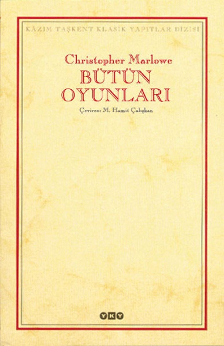 Bütün Oyunları - Christopher Marlowe