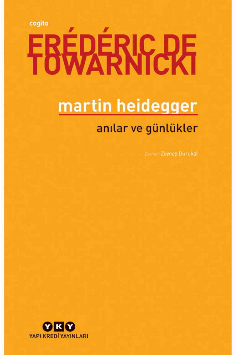 Martin Heidegger / Anılar ve Günlükler