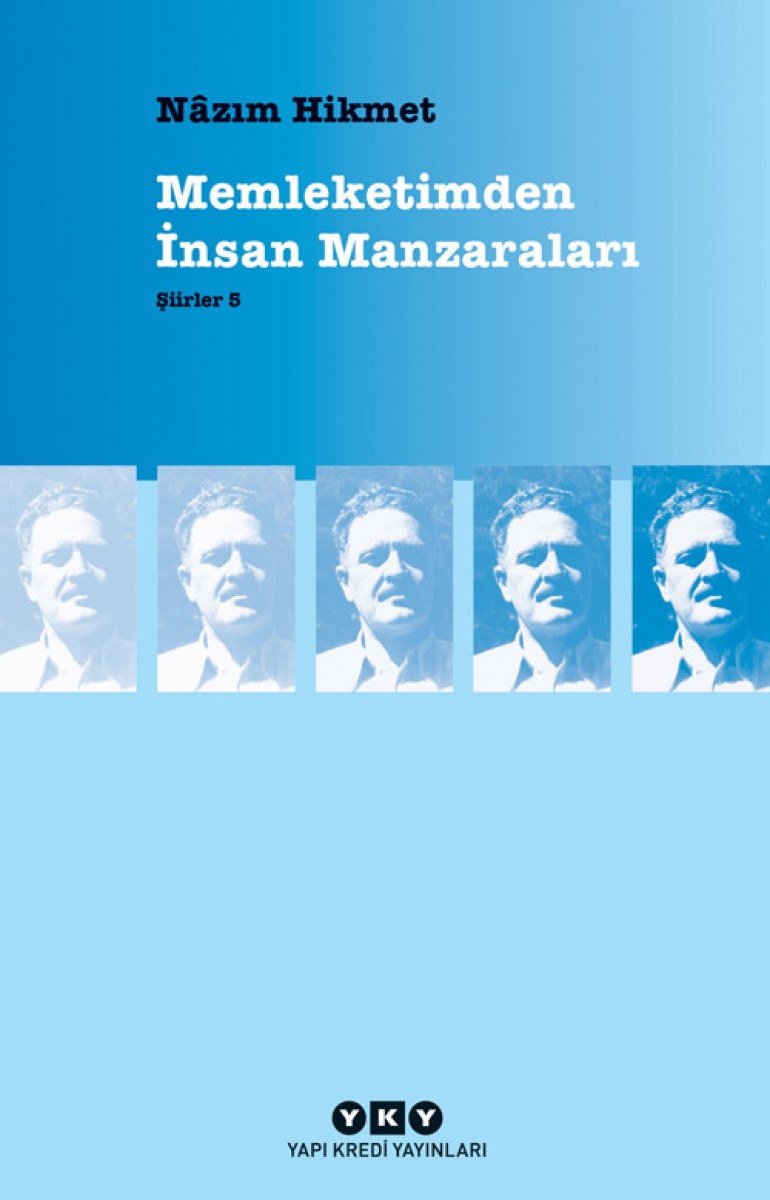 Şiirler 5 - Memleketimden İnsan Manzaraları
