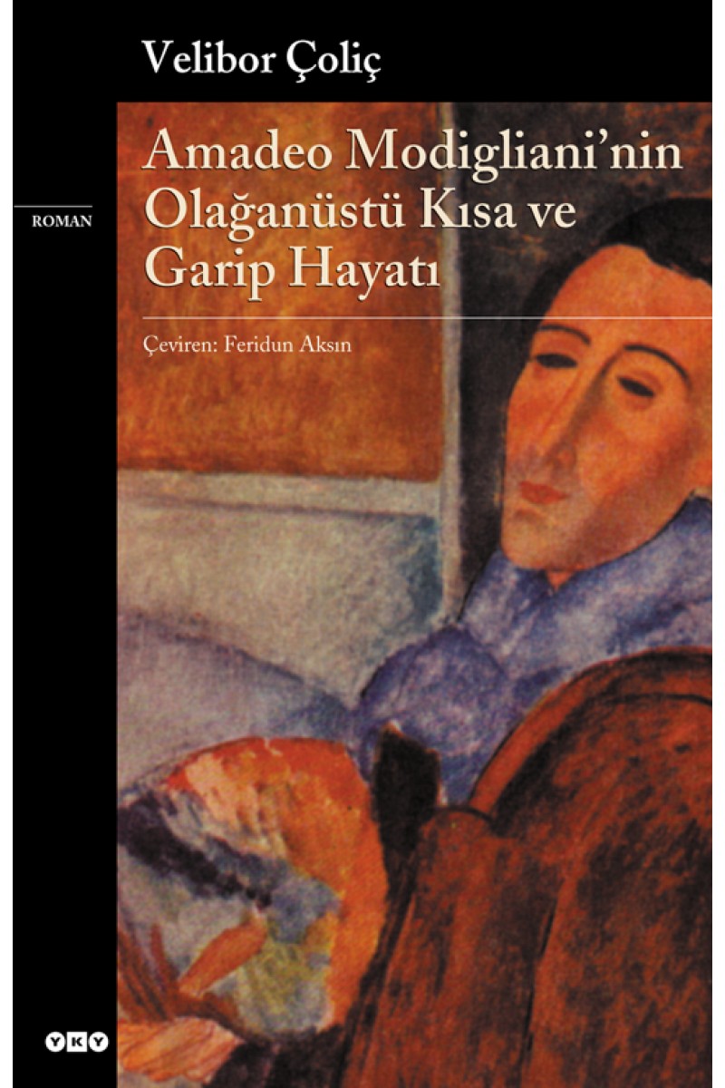 Amadeo Modigliani'nin Olağanüstü Kısa ve Garip Hayatı