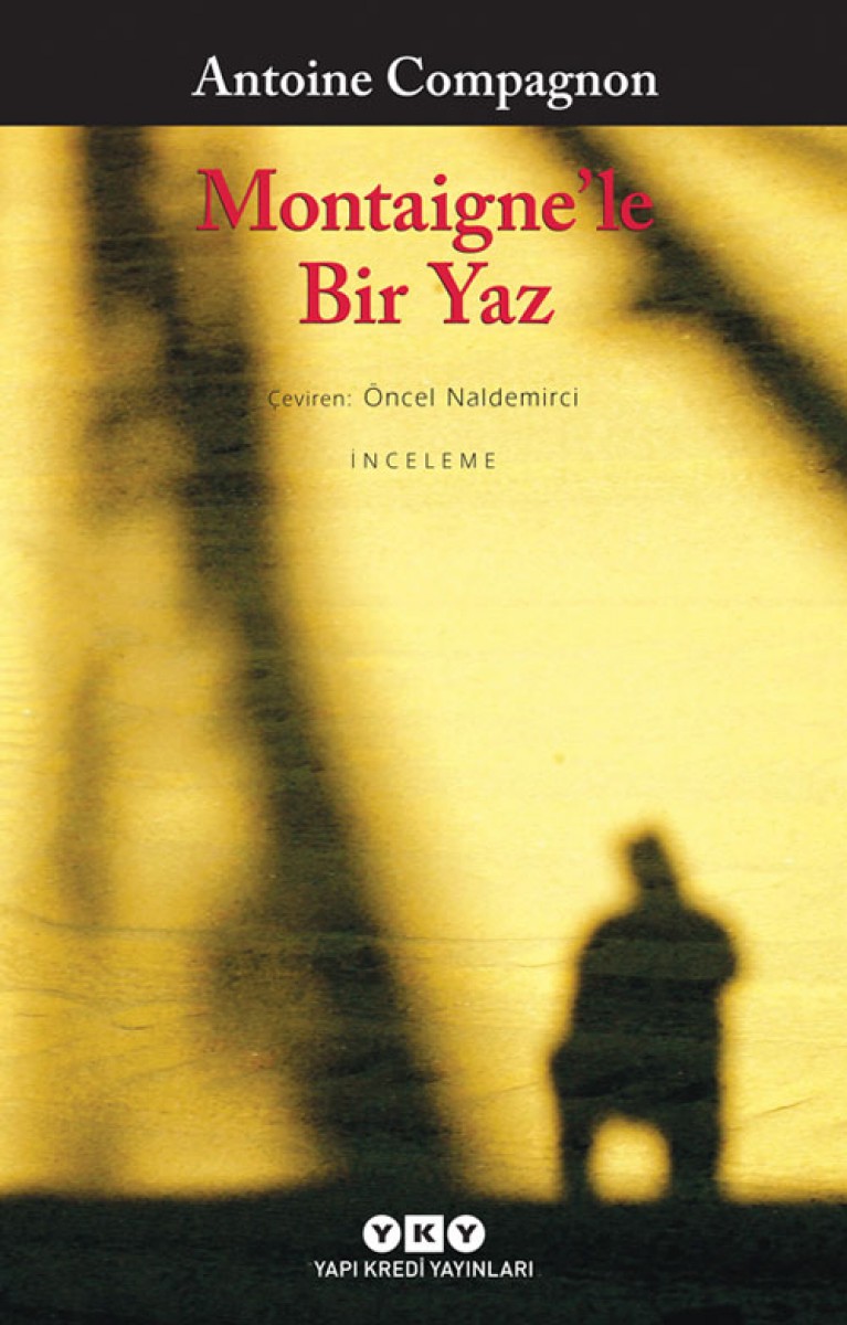 Montaigne’le Bir Yaz