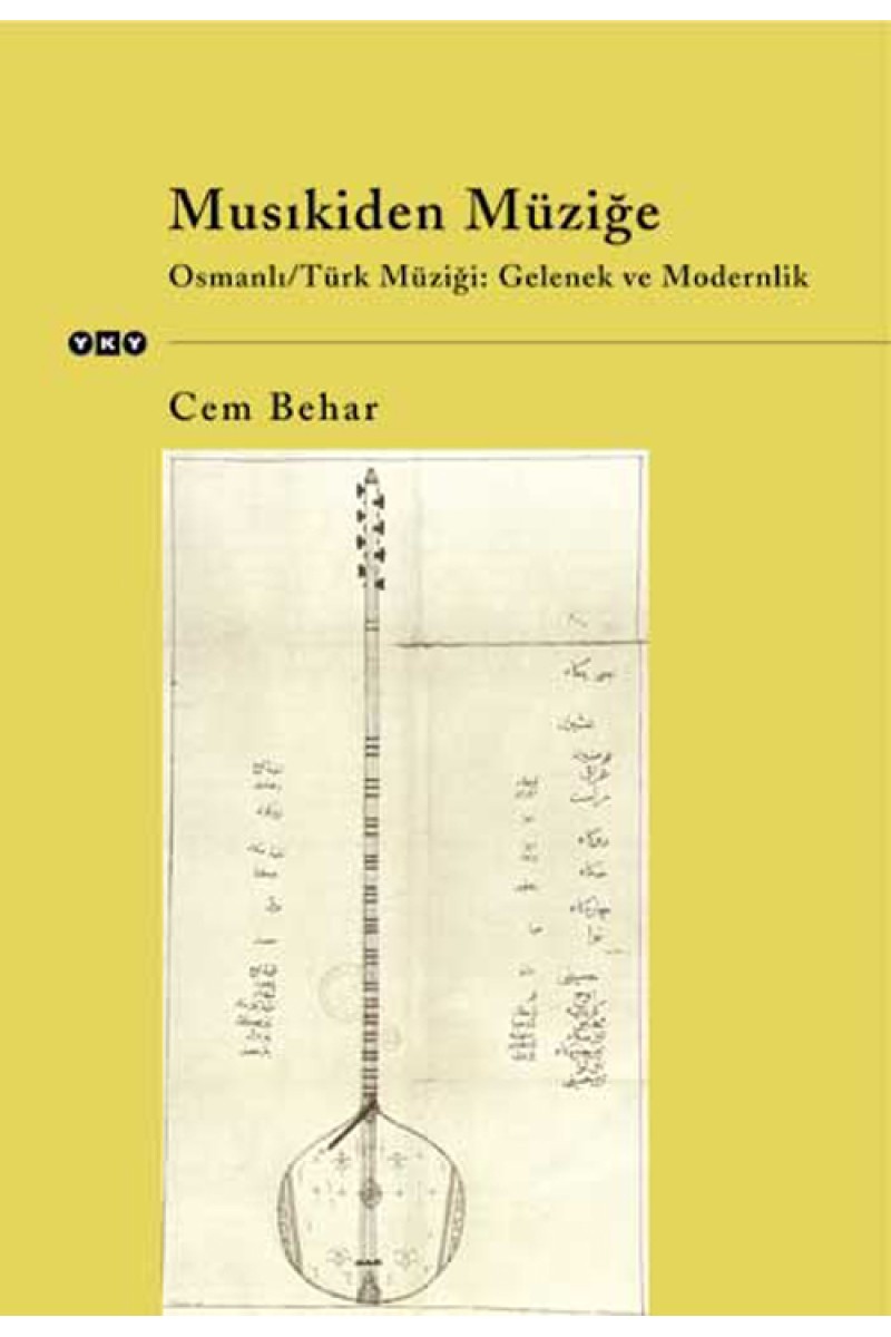 Musıkiden Müziğe - Osmanlı/Türk Müziği: Gelenek ve Modernlik