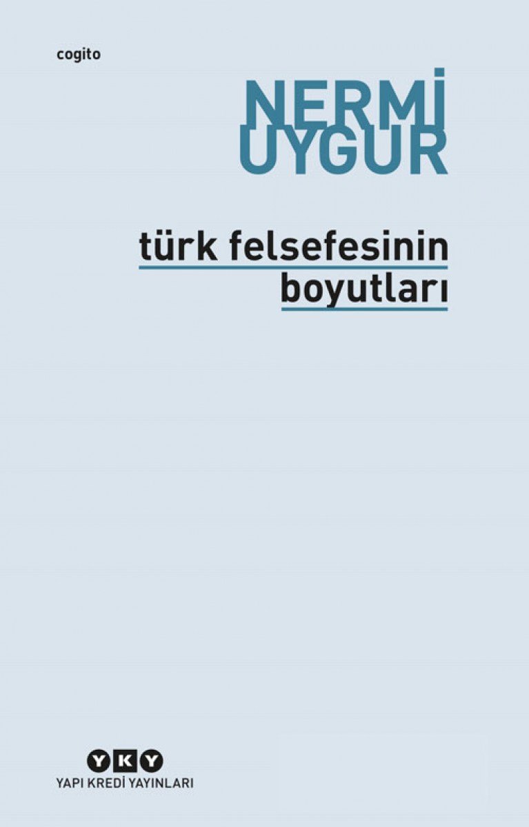 Türk Felsefesinin Boyutları - Bütün Yapıtları