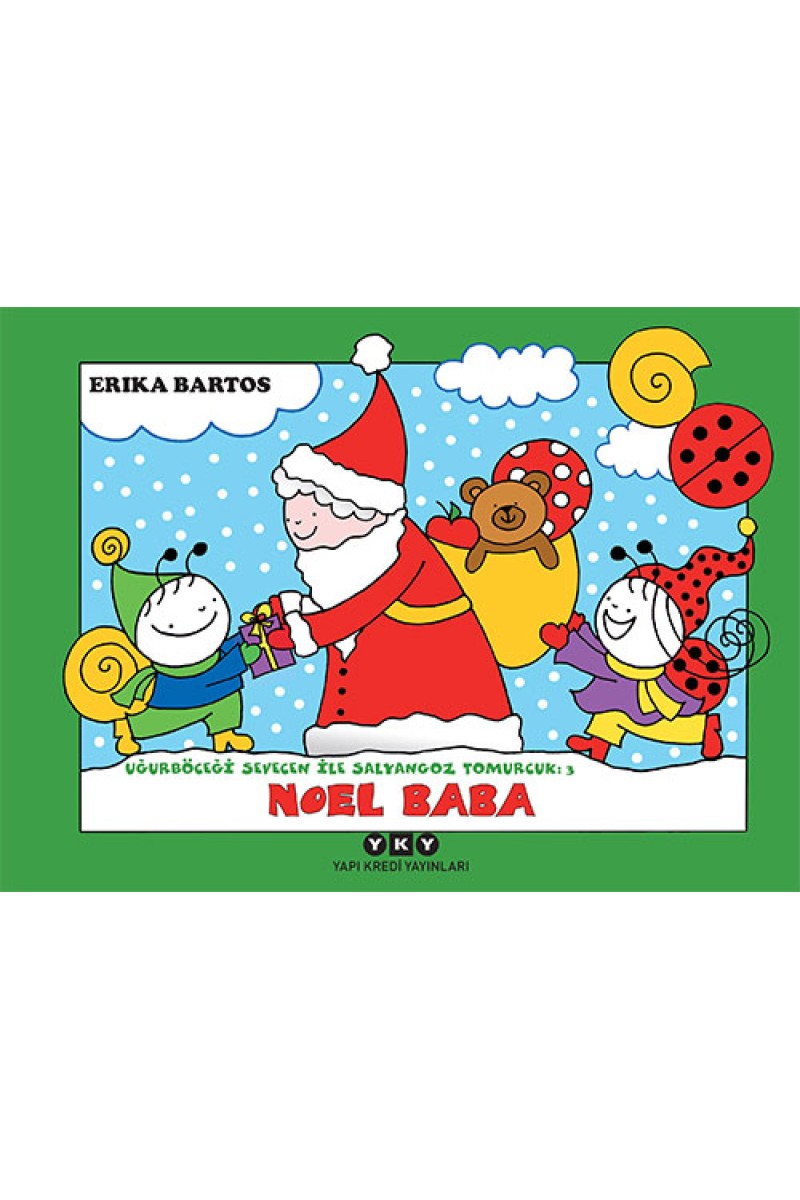 Uğurböceği Sevecen ile Salyangoz Tomurcuk 3 - Noel Baba