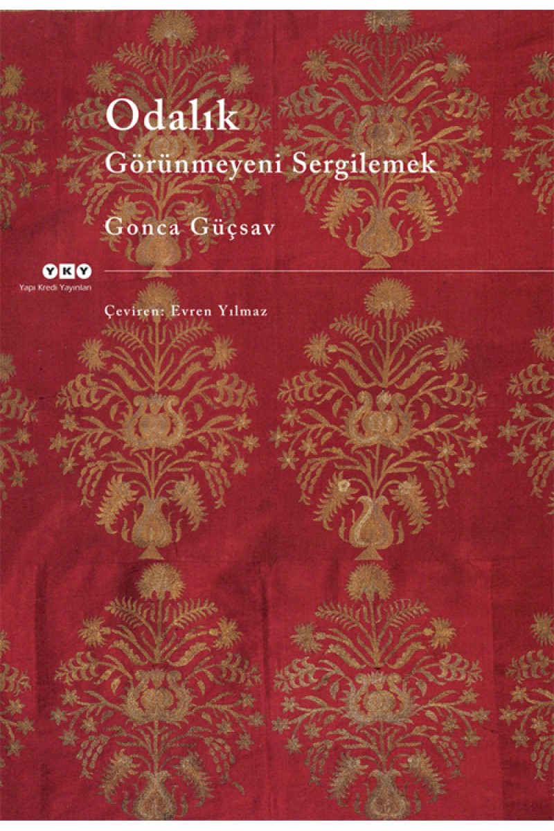Odalık - Görünmeyeni Sergilemek