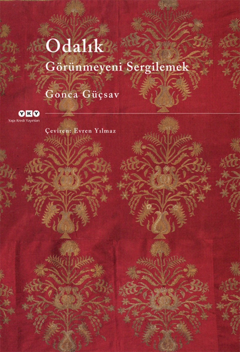 Odalık - Görünmeyeni Sergilemek