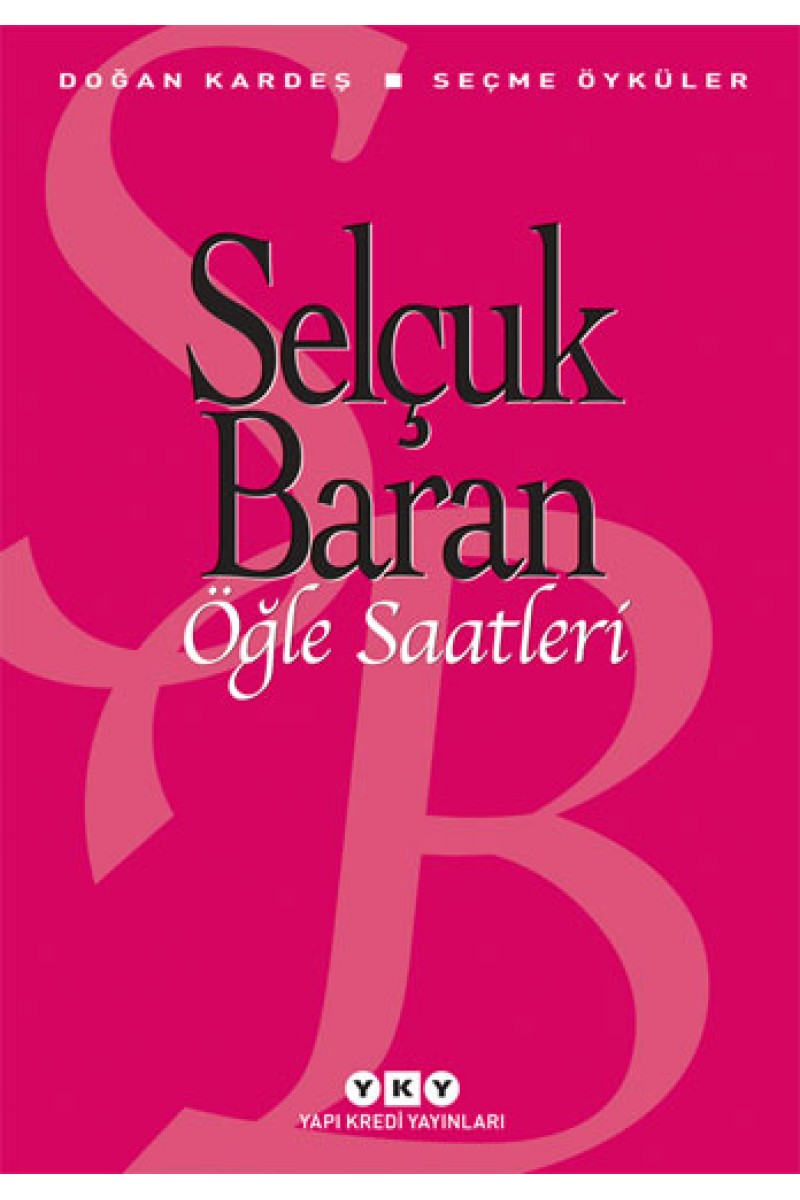 Öğle Saatleri - Seçme Öyküler