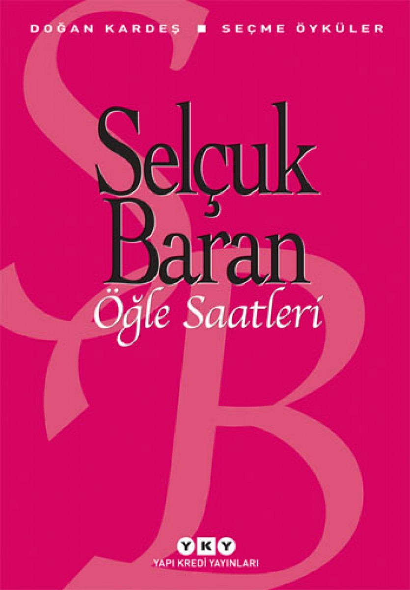 Öğle Saatleri - Seçme Öyküler