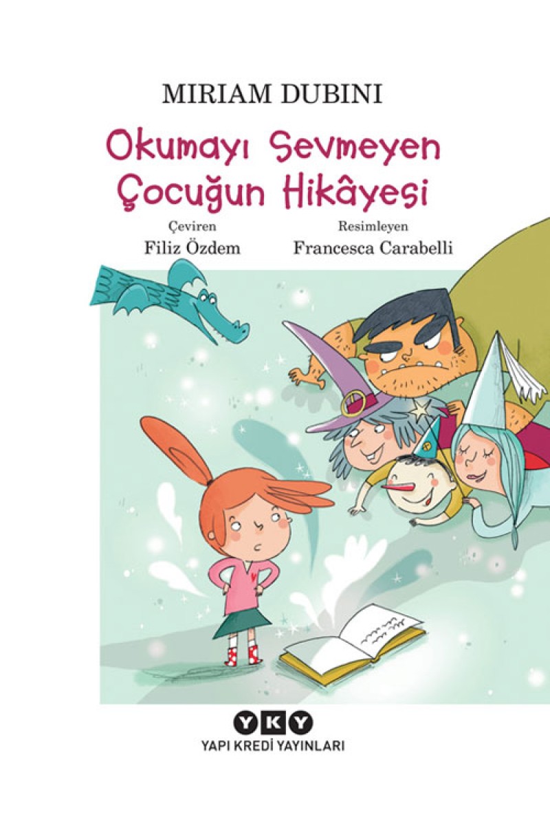 Okumayı Sevmeyen Çocuğun Hikâyesi