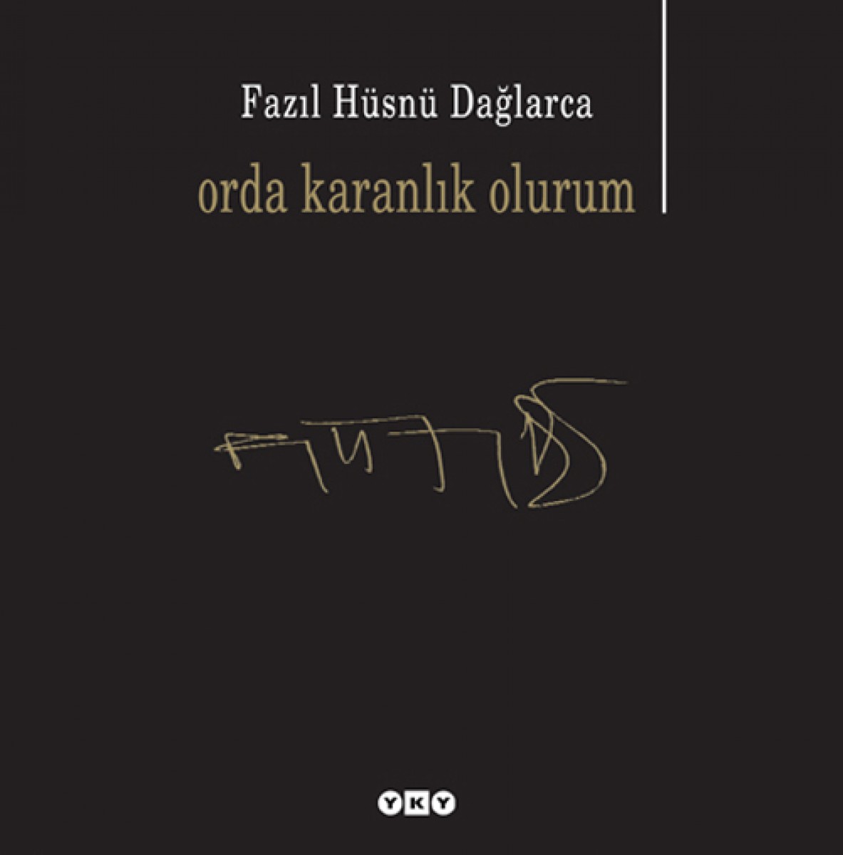 Orda Karanlık Olurum