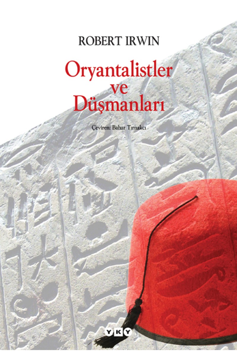 Oryantalistler ve Düşmanları