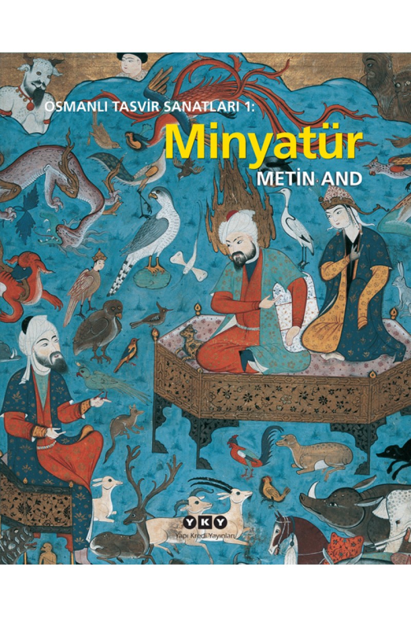 Osmanlı Tasvir Sanatları 1: Minyatür (Karton Kapak)