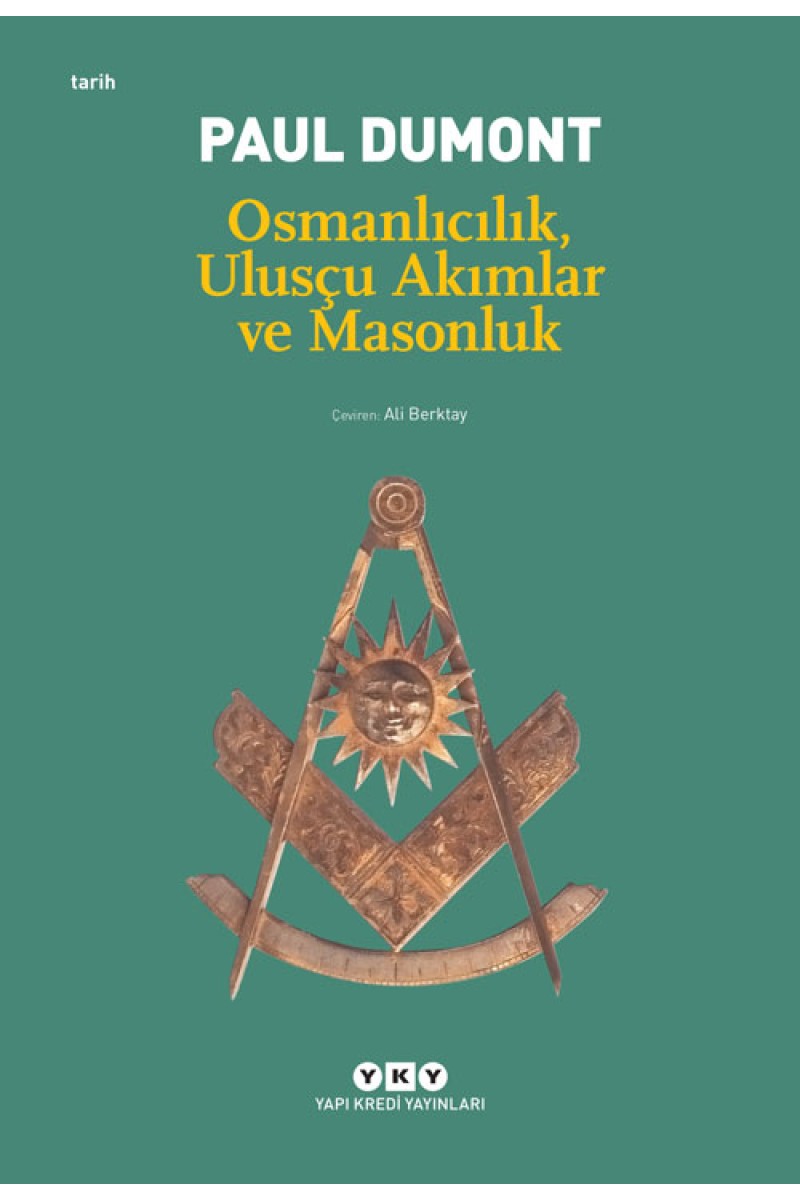 Osmanlıcılık, Ulusçu Akımlar ve Masonluk