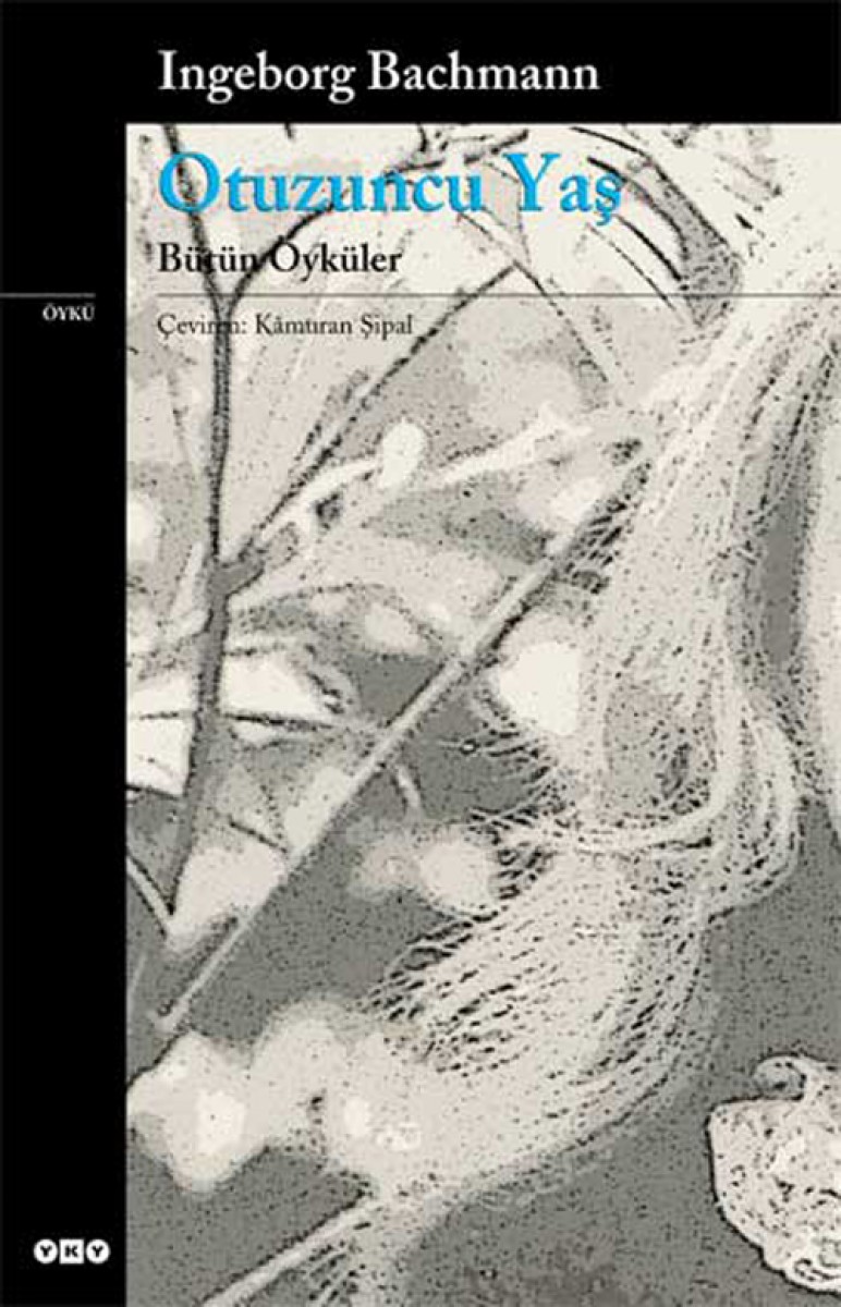 Otuzuncu Yaş - Bütün Öyküler