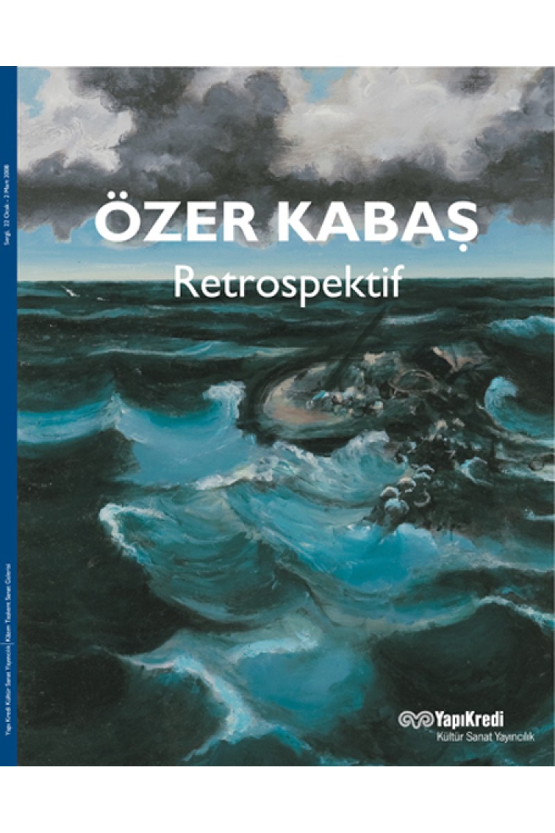 Özer Kabaş - Retrospektif