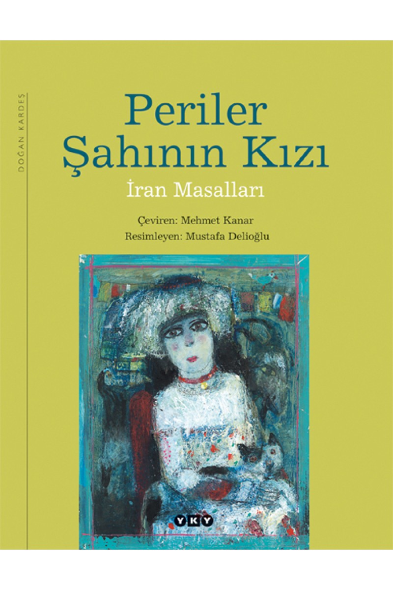 Periler Şahının Kızı - İran Masalları