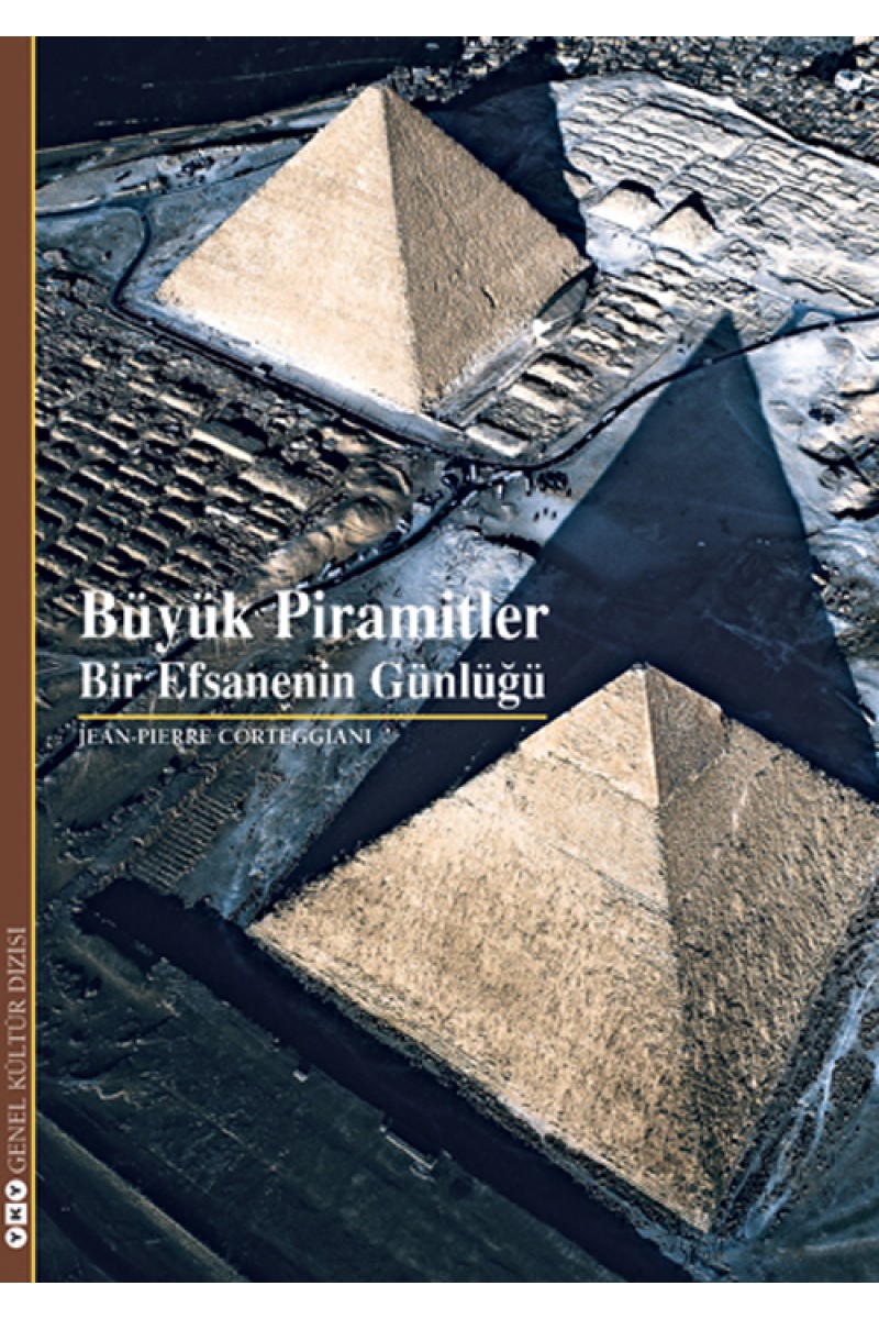 Büyük Piramitler - Bir Efsanenin Günlüğü