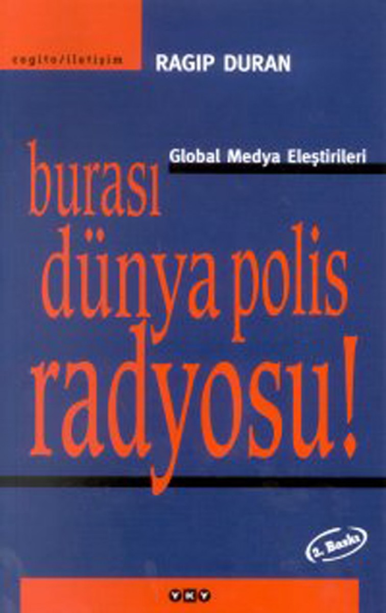 Burası Dünya Polis Radyosu! - Global Medya Eleştirileri