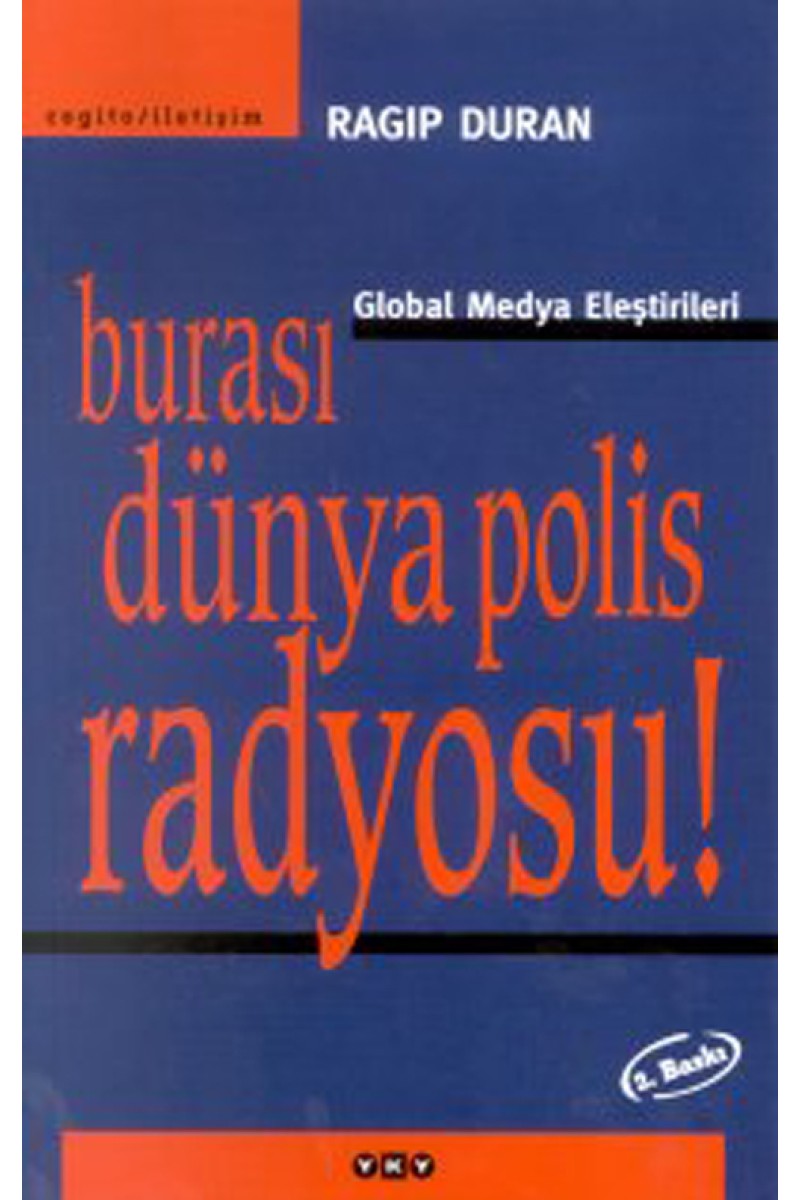 Burası Dünya Polis Radyosu! - Global Medya Eleştirileri