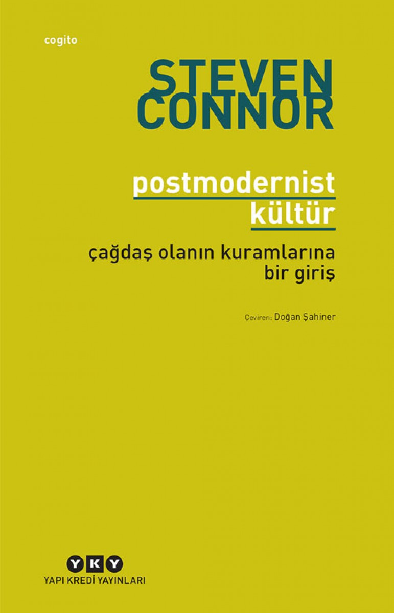 Postmodernist Kültür - Çağdaş Olanın Kuramlarına Bir Giriş