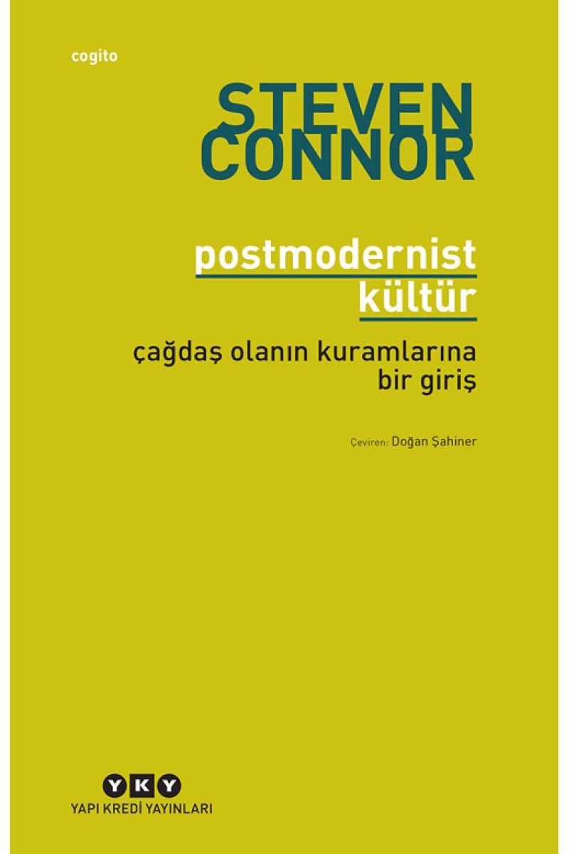 Postmodernist Kültür - Çağdaş Olanın Kuramlarına Bir Giriş