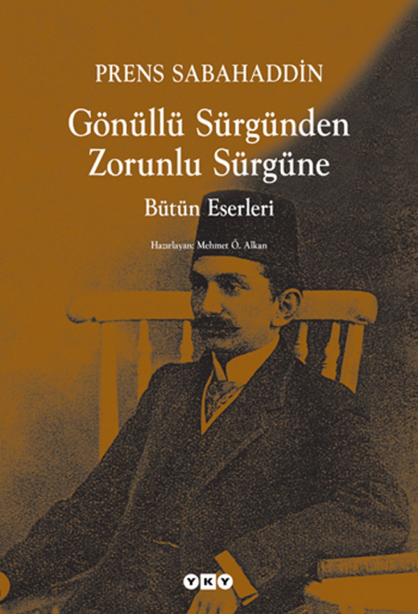 Gönüllü Sürgünden Zorunlu Sürgüne - Bütün Eserleri