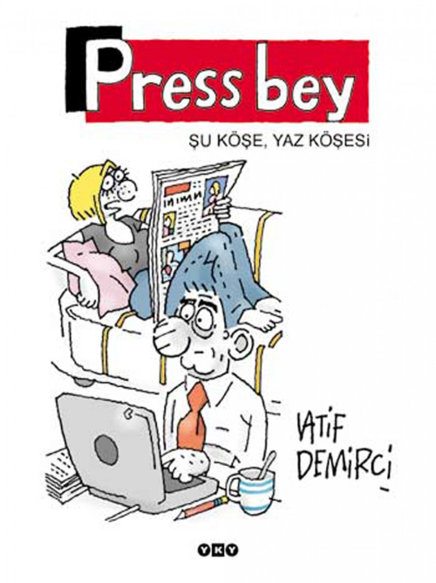 Press Bey - Şu Köşe, Yaz Köşesi