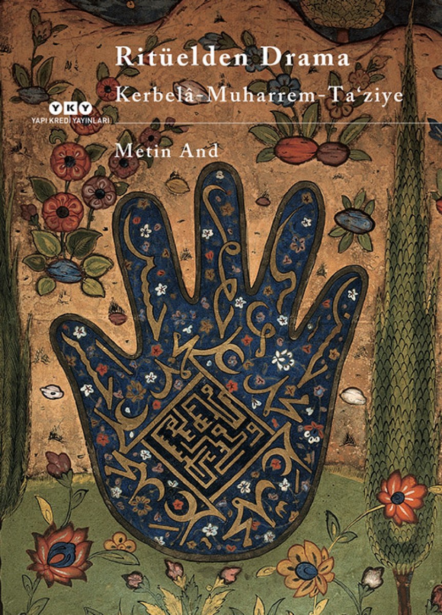 Ritüelden Drama - Kerbelâ - Muharrem - Ta´ziye