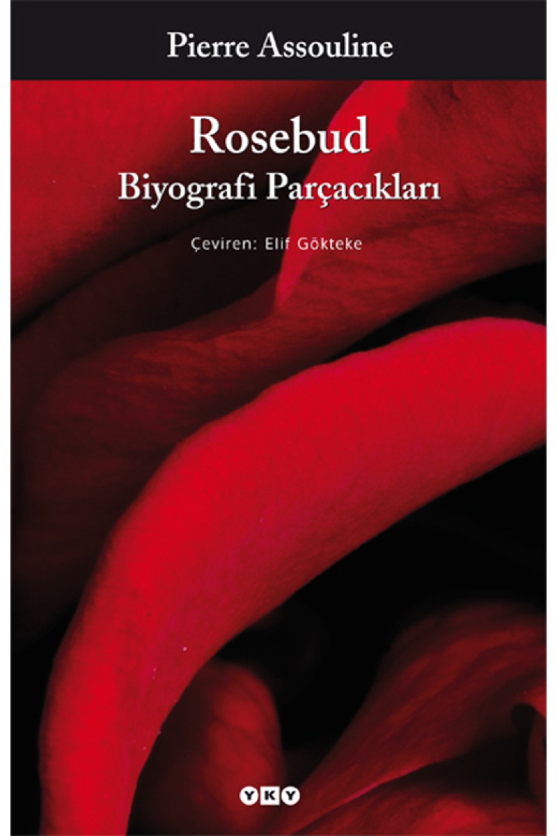 Rosebud - Biyografi Parçacıkları