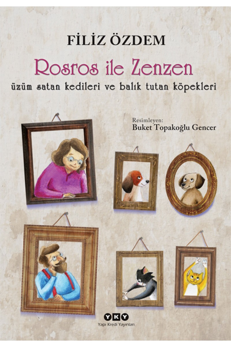 Rosros ile Zenzen - üzüm satan kedileri ve balık tutan köpekleri