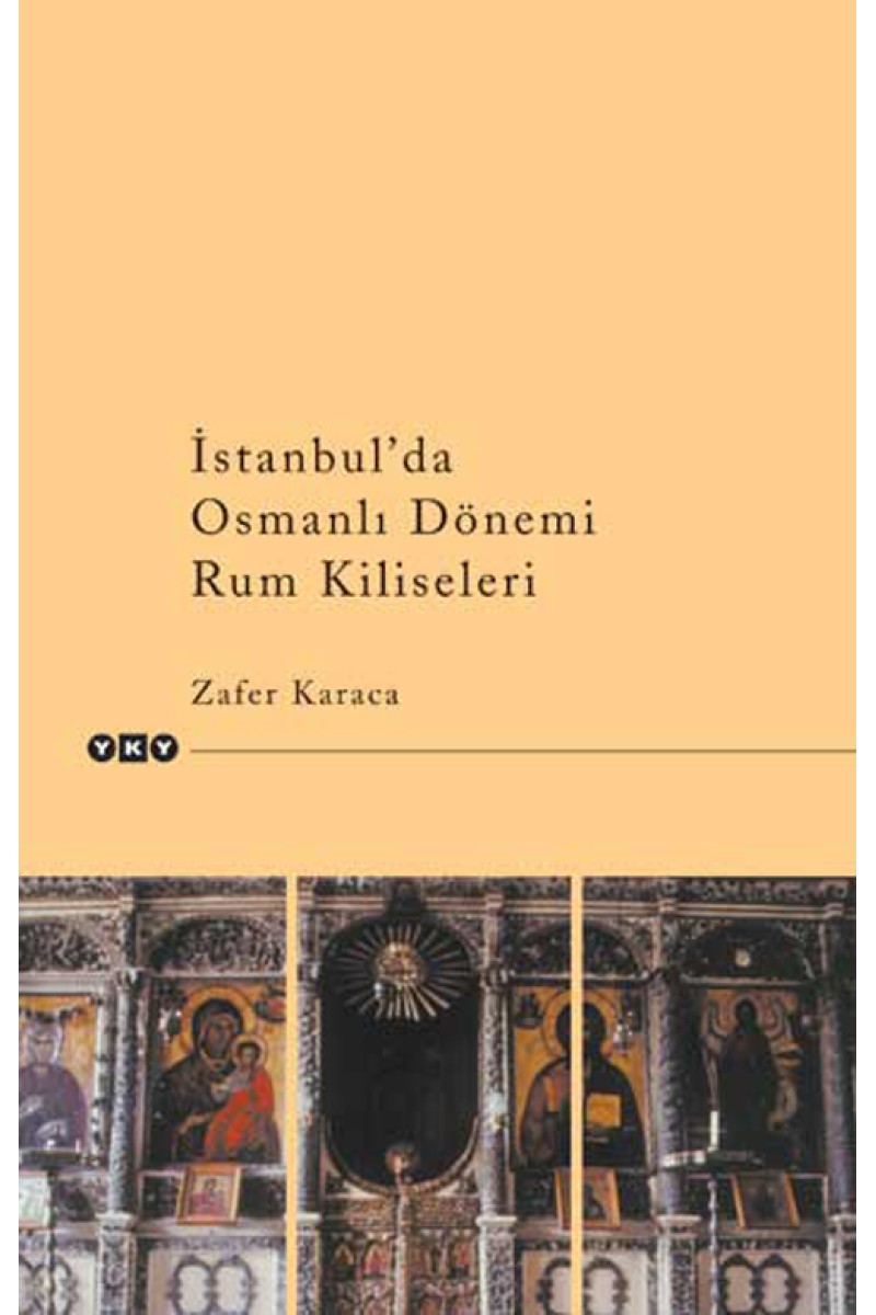 İstanbul'da Osmanlı Dönemi Rum Kiliseleri