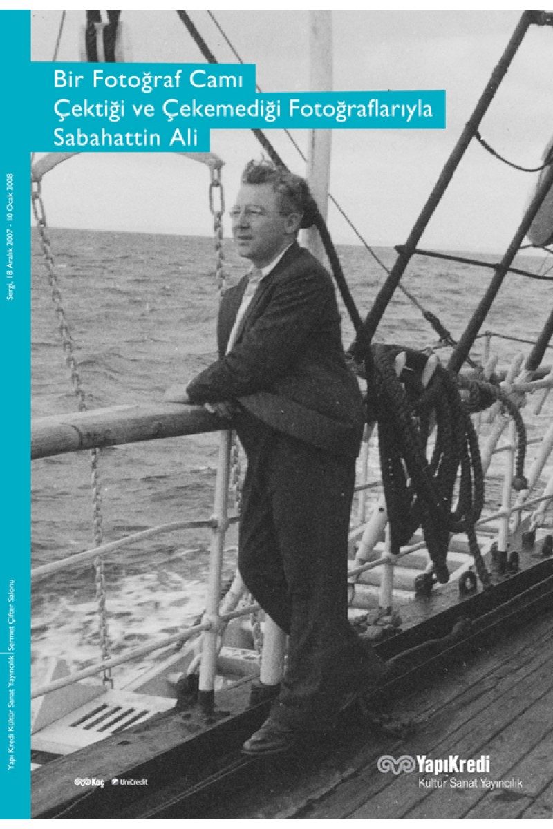 Bir Fotoğraf Camı - Çektiği ve Çekemediği Fotoğraflarıyla Sabahattin Ali