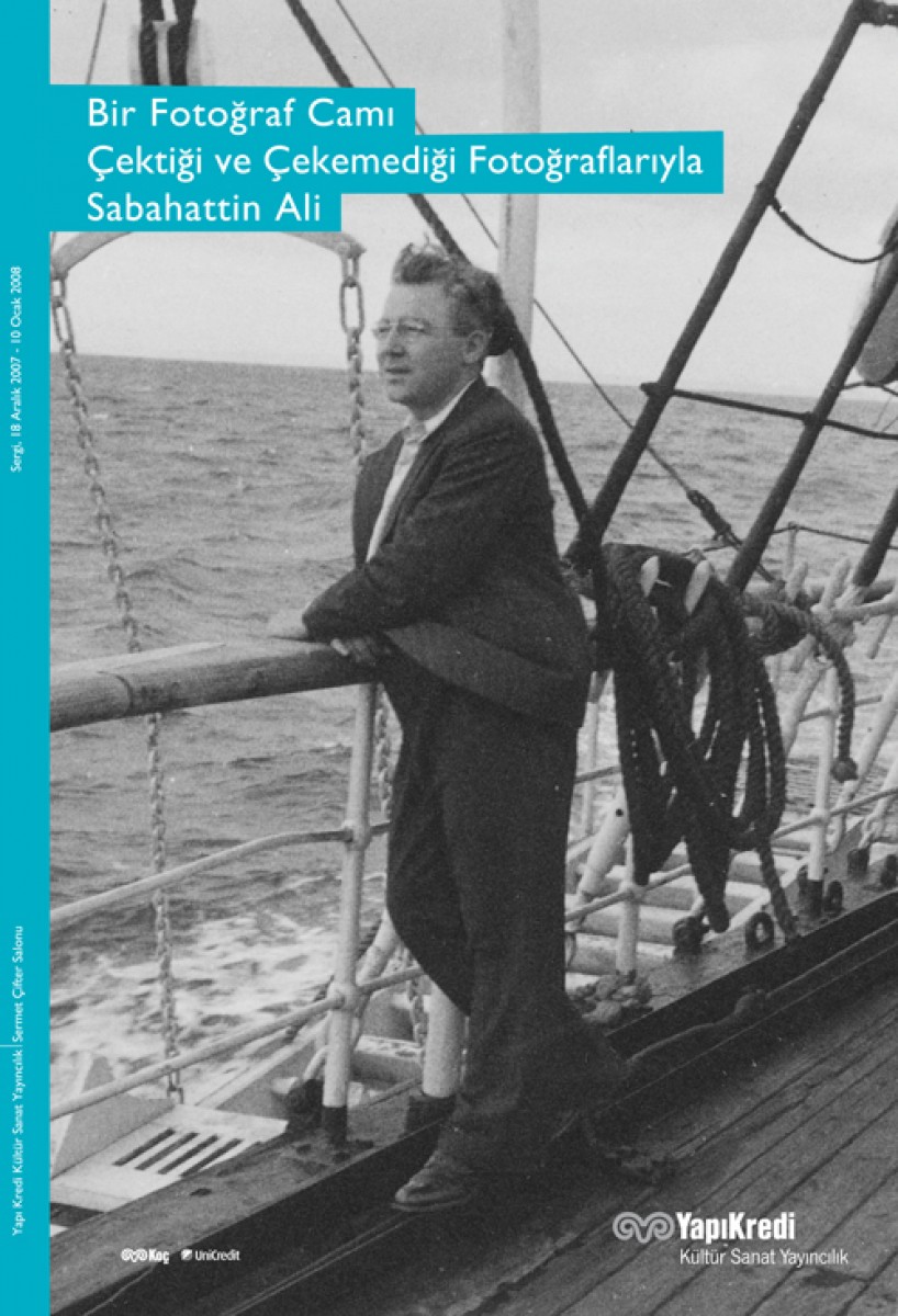 Bir Fotoğraf Camı - Çektiği ve Çekemediği Fotoğraflarıyla Sabahattin Ali