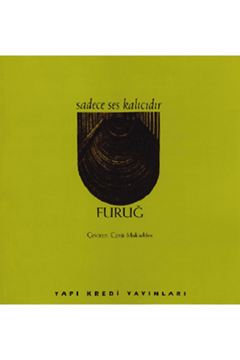 Sadece Ses Kalıcıdır