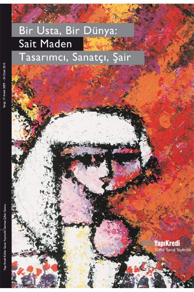 Sait Maden: Tasarımcı, Sanatçı, Şair