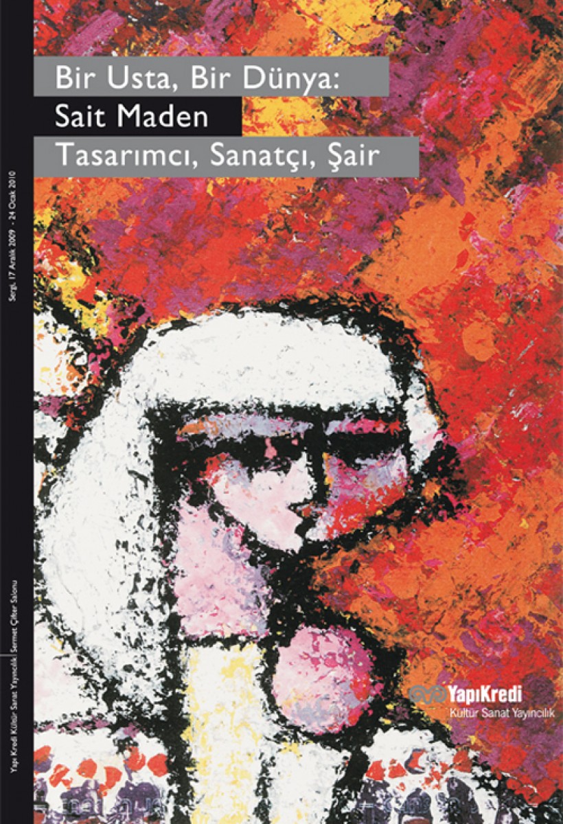 Sait Maden: Tasarımcı, Sanatçı, Şair